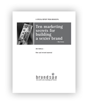 Cover: Ten marketing secrets for Building a Sexier Brand.